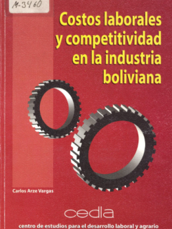 Costos laborales y competitividad en la industria boliviana