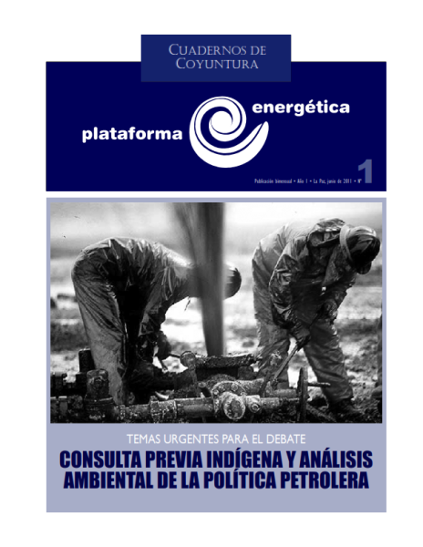 Cuadernos de Coyuntura 1: Consulta previa indígena y análisis ambiental de la política petrolera