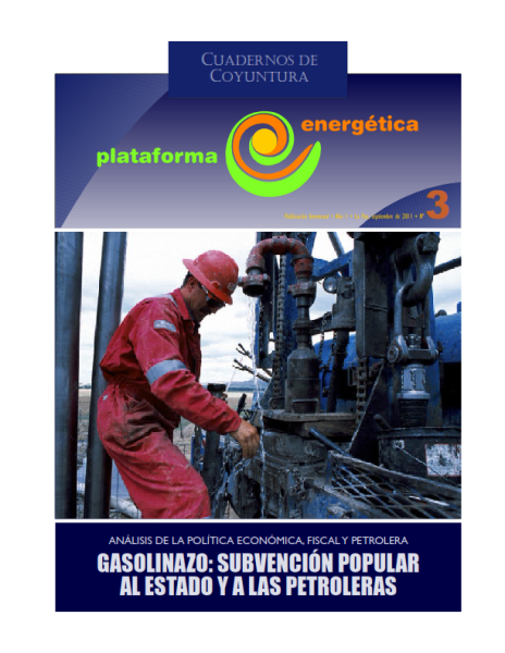 Cuadernos de Coyuntura 3: Gasolinazo: subvención popular al estado y a las petroleras