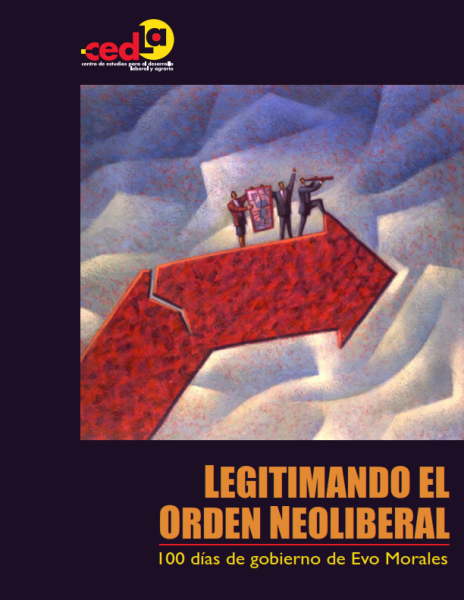 Legitimando el orden neoliberal: 100 días de gobierno de Evo Morales
