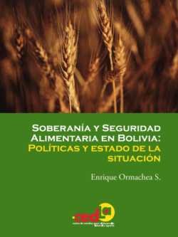 Soberanía y seguridad alimentaria en Bolivia: políticas y estado de la situación