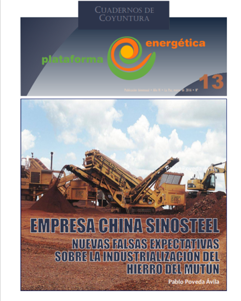 Cuadernos de coyuntura 13: Nuevas falsas expectativas sobre la industrialización del hierro del Mutún a cargo de la empresa china Sinosteel