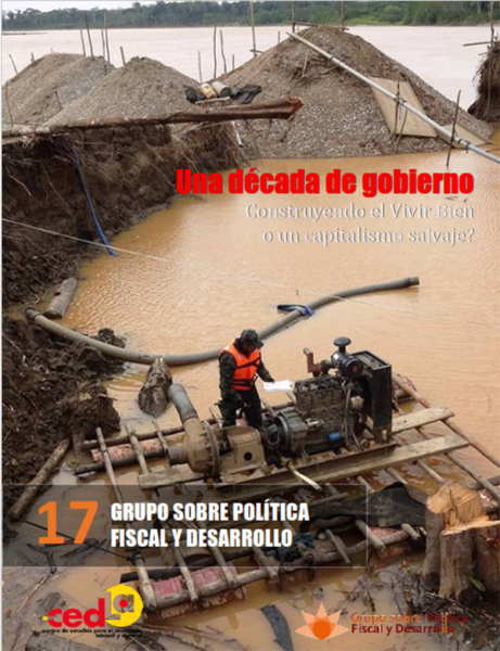 Revista fiscal 17: Una década de gobierno. ¿Construyendo el Vivir Bien o un capitalismo salvaje?