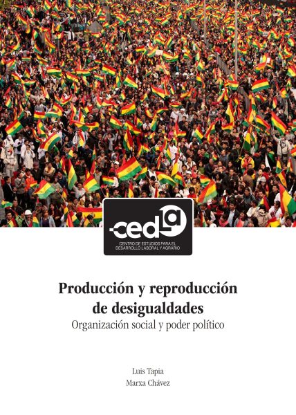 Producción y reproducción de desigualdades. Organización social y poder político
