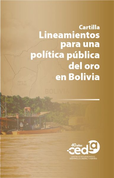 Cartilla: Lineamientos para una política pública del oro en Bolivia