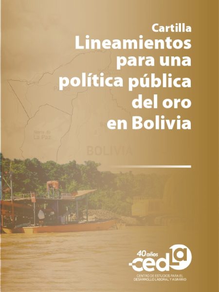 Cartilla: Lineamientos para una política pública del oro en Bolivia