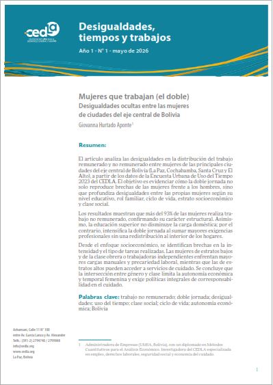 Mujeres que trabajan (el doble) Desigualdades ocultas entre las mujeres de ciudades del eje central de Bolivia